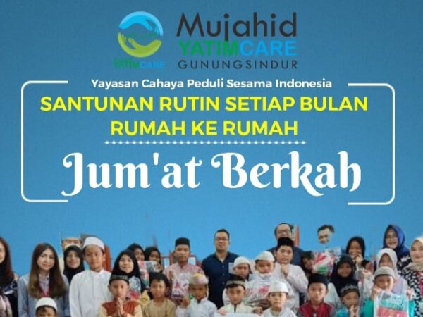 JUM'AT BERKAH SANTUNAN RUTIN SETIAP BULANRUMAH KE RUMAH